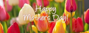 Happy Mothers Day Facebook (FB) Covers, Photos, Banners 2016 | TOK