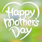 Happy Mother's Day HD Images, Wallpapers Free Download